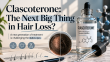 Clascoterone: The BEST Hair Loss Treatment?